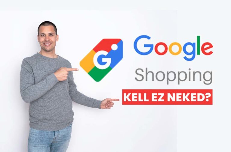 Google Shopping kampány, kinek van rá szüksége