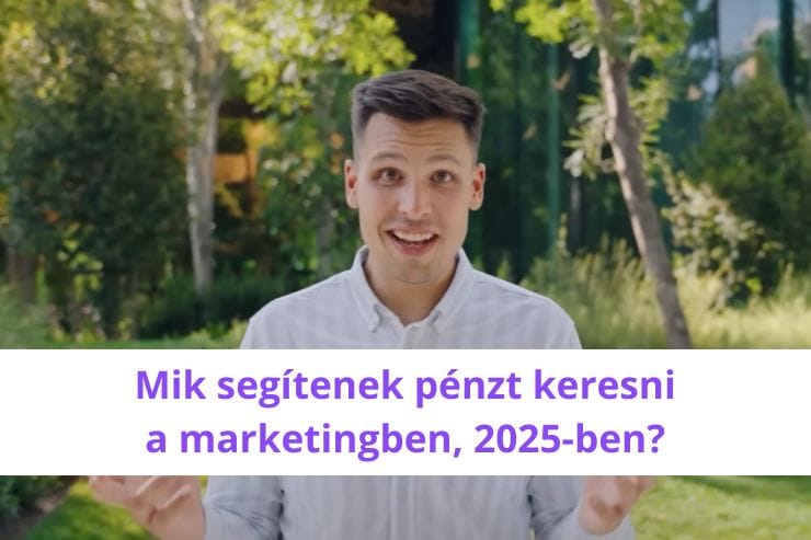 Marketing-előrejelzés 2025-re